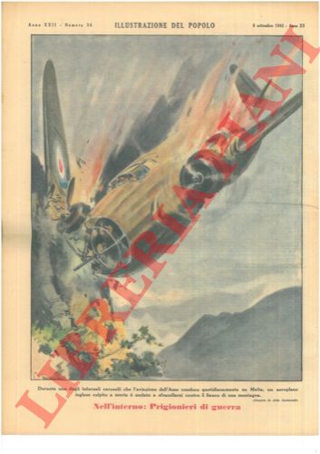 RAIMONDI Aldo - - Durante uno degli infernali caroselli che l'aviazione dell'Asse conduce quotidianamente su Malta, un aeroplano inglese colpito a morte  andato a sfracellarsi contro il fianco di una montagna.