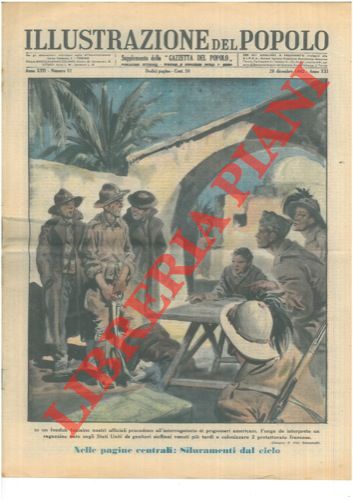 RAIMONDI Aldo - - In un fonduk tunisino nostri ufficiali procedono all'interrogatorio di prigionieri americani. Funge da interprete un ragazzino nato negli Stati Uniti da genitori siciliani venuti pi tardi a colonizzare il protettorato francese.