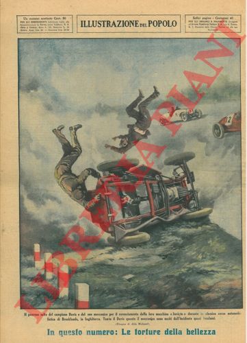 MOLINARI Aldo - - Il pauroso salto del campione Davis e del suo meccanico per il rovesciamento della loro macchina 'Invicta' durante la classica corsa automobilistica di Brooklands, in Inghilterra. Tanto il Davis quanto il meccanico sono usciti dall'incidente quasi incolumi.