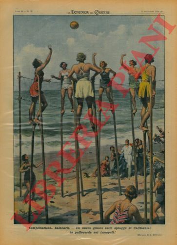 BELTRAME A. - - Un nuovo gioco sulle spiagge di California: la pallacorda sui trampoli.