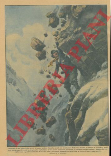 BELTRAME A. - - Un montanaro della Valle d'Aosta  riuscito a salvarsi da un'improvvisa frana rifugiandosi sotto ad una sporgenza di roccia.