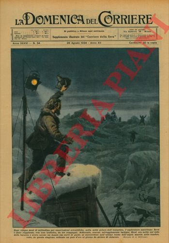 BELTRAME A. - - Dopo cinque mesi di solitudine, l'esploratore americano Byrd  stato raggiunto, con una trattrice, da tre compagni.