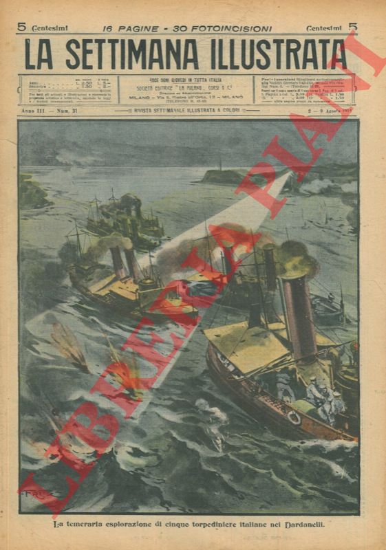Fritz - - La temeraria esplorazione di cinque torpediniere nei Dardanelli. = Preparandosi all'eroica impresa i marinai italiani scrivono il loro testamento.