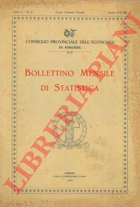 Consiglio Provinciale dell'Economia di Firenze - - Bollettino mensile di Statistica.