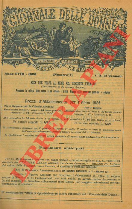 - - Giornale delle donne. Istruzione Passatempo Moralit. Promuove la coltura della donna e ne difende i diritti, Rifugge dalle questioni politiche e religiose.