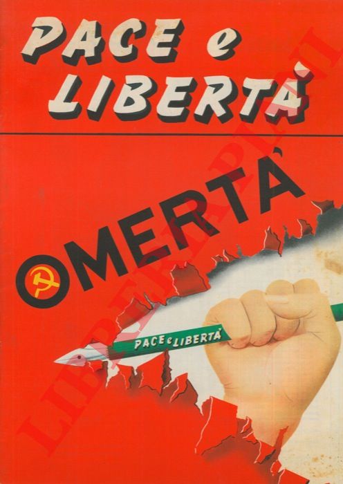 Sogno Edgardo - - Pace e Libert. Organo del Comitato di Difesa Nazionale contro il Totalitarismo.