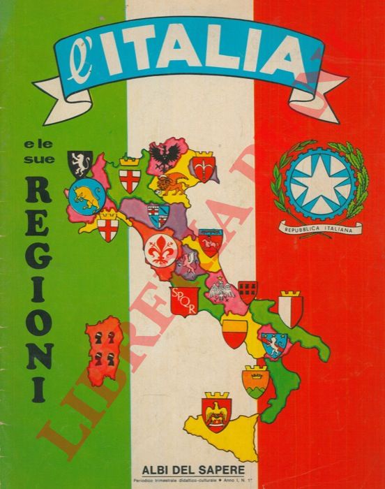 - - L'Italia e le sue regioni.