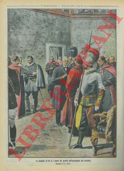 ABBO E. - - La malattia di Pio X. L'ansia dei prelati nell'anticamera del Pontefice.