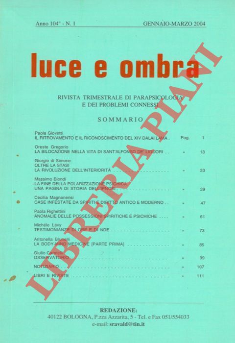 - - Luce e ombra. Rivista trimestrale di parapsicologia e dei problemi connessi.