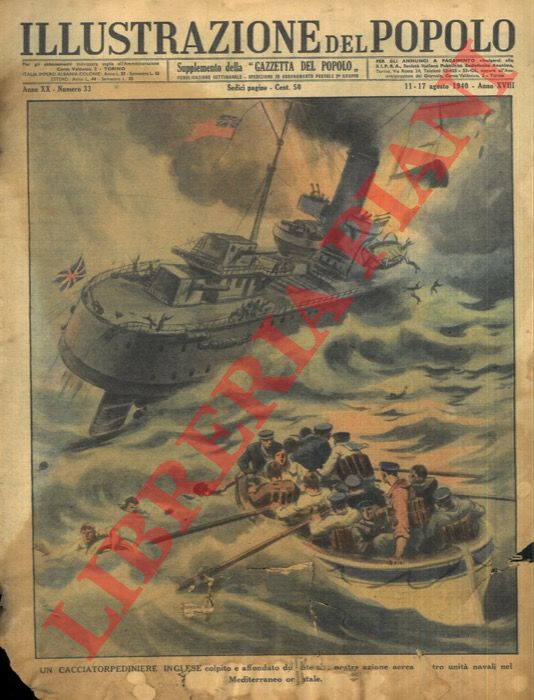 - - Cacciatorpediniere inglese colpito e affondato nel Mediterraneo Orientale. = Grandi bombardamenti sul'Inghilterra.