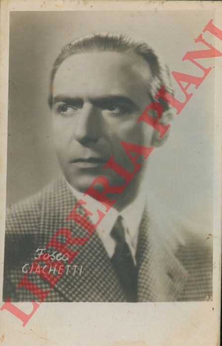 - - Fosco Giachetti.
