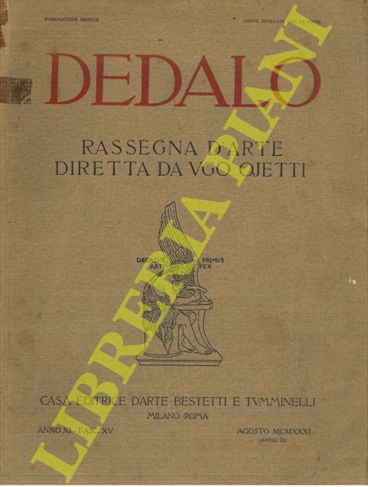 - - Dedalo. Rassegna d'arte diretta da Ugo Ojetti.
