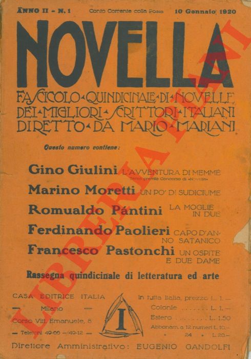 - - Novella. Fascicolo quindicinale di novelle dei migliori scrittori italiani. Giulini, Moretti, Pantini, Paolieri, Pastonchi.