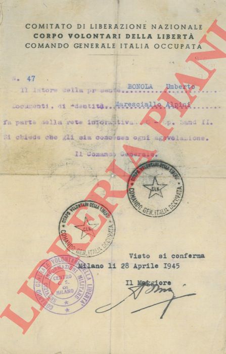 CLN - Corpo Volontari della Libert - - Attestati ufficiali, con timbri, firme, di 