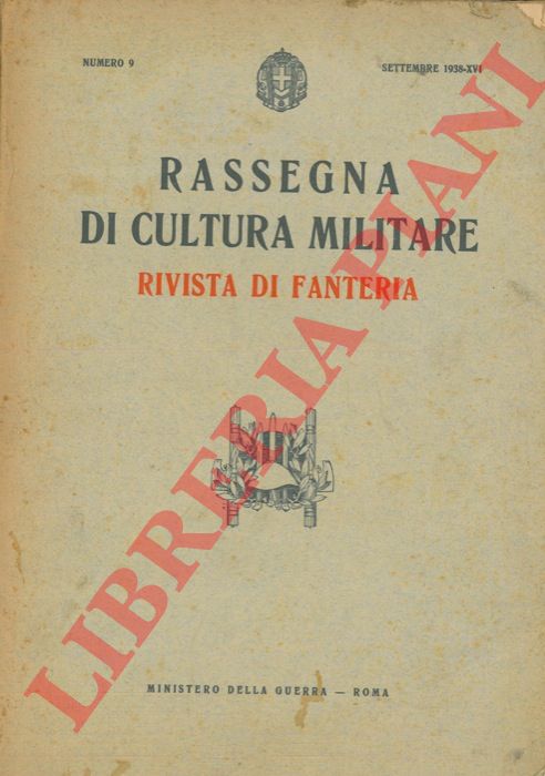 - - Rassegna di cultura militare. Rivista di Fanteria.