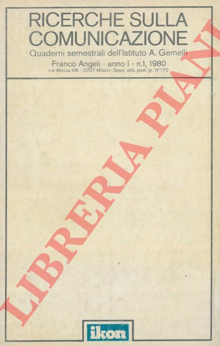 - - Ricerche sulla comunicazione. Quaderni semestrali dell'Istituto A. Gemelli