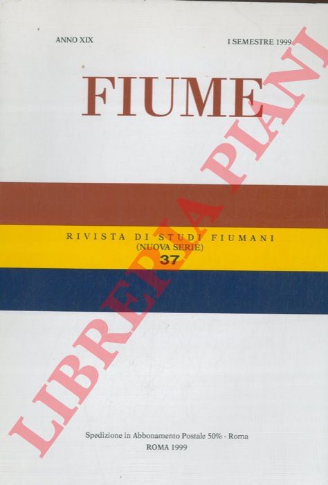 - - Fiume. Rivista di studi fiumani.