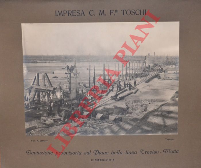 Fot. A. Garatti. Treviso - - Deviazione provvisoria sul Piave della linea Treviso - Motta. 20 febbraio 1919.