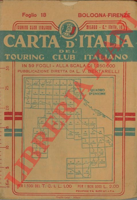 - - Carta d'Italia del Touring Club Italiano. Foglio N. 18 - Bologna - Firenze.