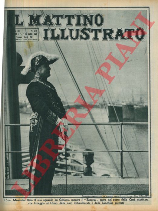 - - L'on. Mussolini fissa il suo sguardo su Genova, mentre l' 