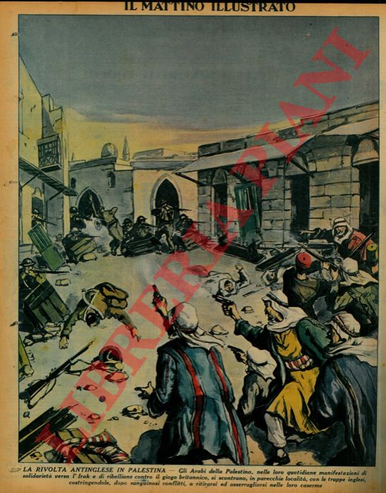 - - La rivolta antinglese in Palestina. Gli Arabi della Palestina manifestano quotidianamente la propria solidariet verso l'Irak e la propria ribellione verso il giogo britannico, scontrandosi spesso con le truppe inglesi.