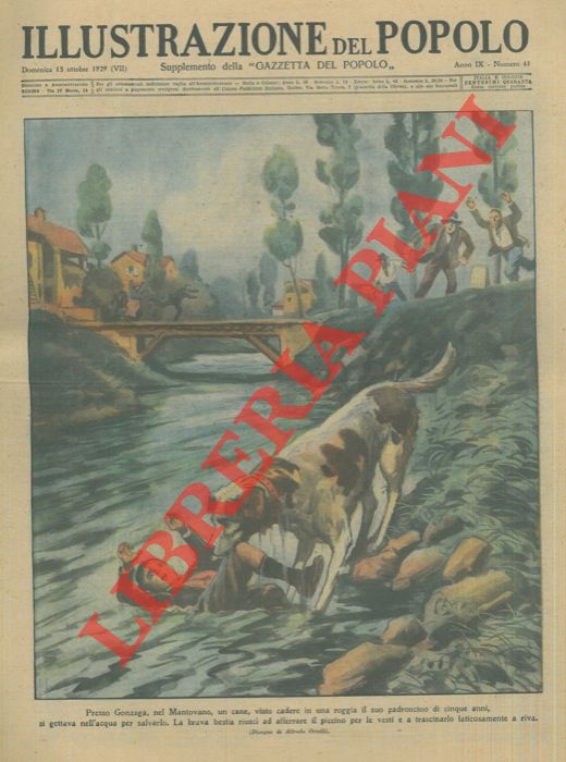 ORTELLI Alfredo - - Presso Gonzaga, nel Mantovano, un cane, visto cadere in una roggia il suo padroncino di cinque anni, si gettava nell'acqua per salvarlo.