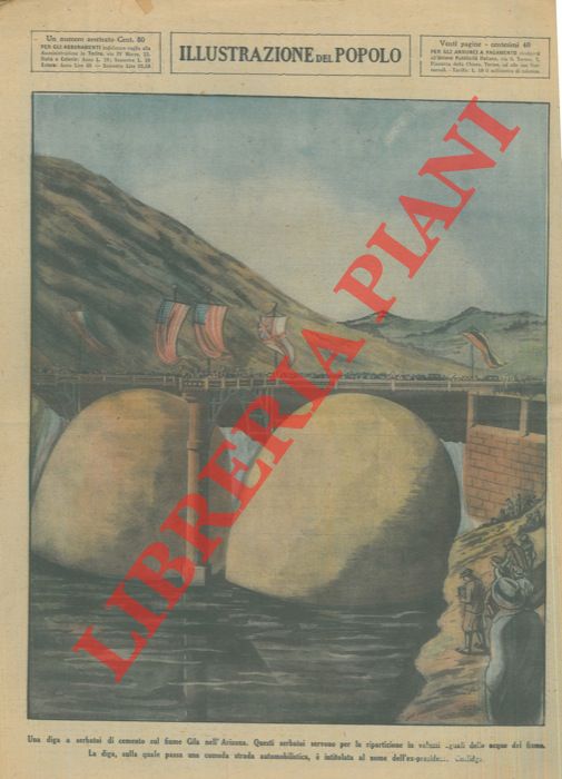 ORTELLI Alfredo - - Una diga a serbatoi di cemento sul fiume Gila nell'Arizona. Questi serbatoi servono per la ripartizione in volumi uguali delle acque del fiume. La diga, sulla quale passa una comoda strada automobilistica,  intitolata al nome dell'ex-presidente Coolidge.