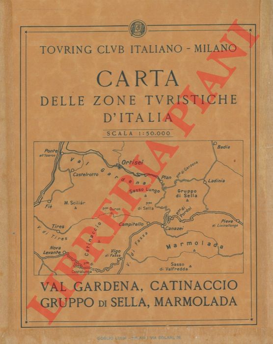 TCI - - Val Gardena, Catinaccio, Gruppo di Sella, Marmolada. Carta delle zone turistiche d'Italia.