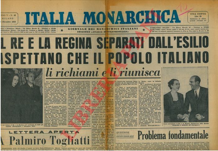 - - Il Re e la Regina separati dall'esilio aspettano che il popolo italiano li richiami e li riunisca.