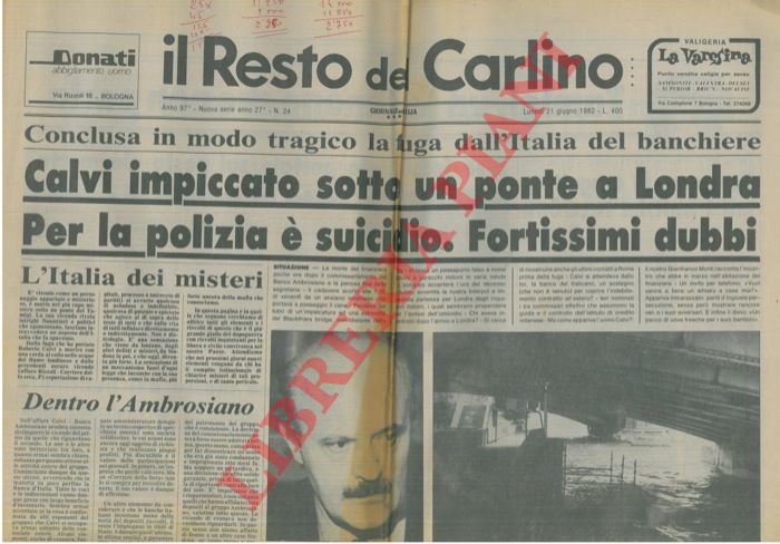 - - Calvi impiccato sotto un ponte a Londra.