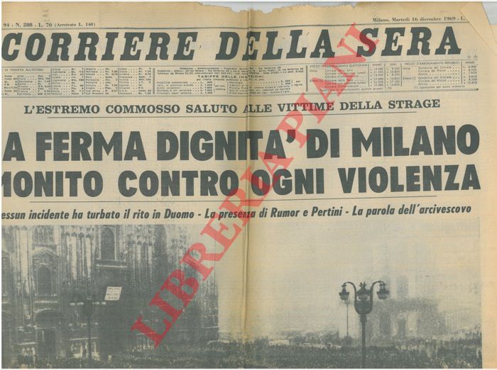 - - La ferma dignit di Milano monito contro ogni violenza. (Funerali).