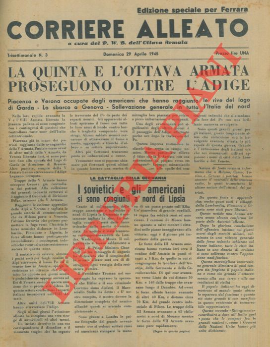 - - La Quinta e l'Ottava Armata proseguono oltre l'Adige. Piacenza e Verona occupate dagli americani che hanno raggiunto le rive del Lago di Garda.