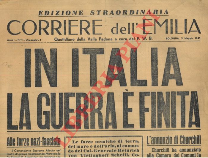 - - In Italia la guerra  finita.