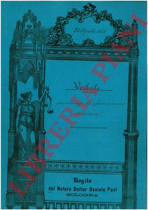 Anastasio Matteucci a Oreste e Ulisse Alessandri - - Verbale per mancanza di offerta di aumento del sesto relativo ad aggiudicazione degli immobili siti in via del Pratello n 35 e 37 e via Paradiso n 23.