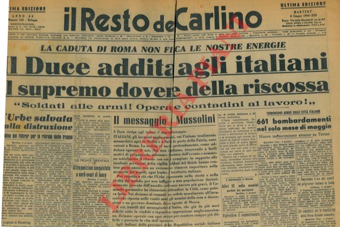 - - La caduta di Roma non fiacca le nostre energie. Il Duce addita agli italiani il supremo dovere della riscossa.