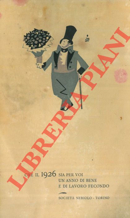 Societ Nebiolo. Torino - - Che il 1926 sia per voi un anno di bene e di lavoro fecondo.