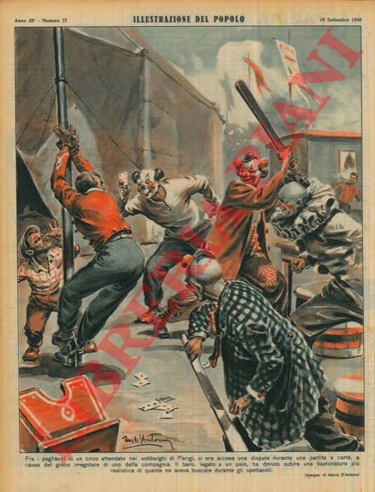 D'ANTONA Mario - - Fra i pagliacci di un circo attendato nei sobborghi di Parigi, si era accesa una disputa durante una partita a carte, a causa edel gioco irregolare di uno della compagnia. Il baro, legato a un palo, ha dovuto subire una bastonatura pi realistica di quante ne aveva buscate durante gli spettacoli.