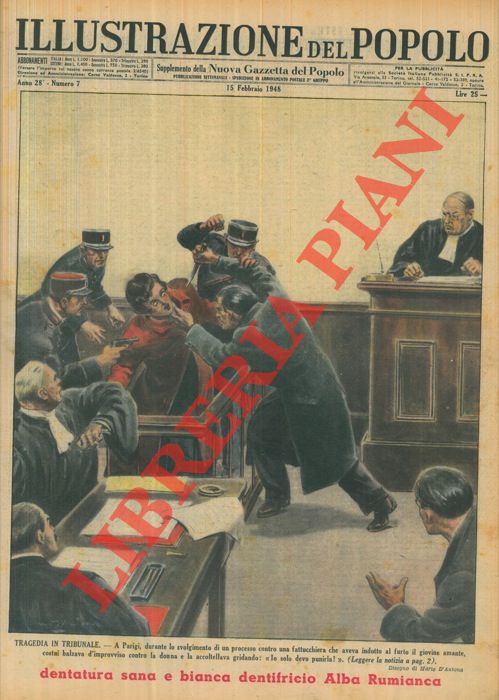 D'ANTONA Mario - - Tragedia in tribunale. A Parigi, durante lo svolgimento di un processo contro una fattucchiera che aveva indotto al furto il giovine amante, costui balzava d'improvviso contro la donna e la accoltellava gridando: ' Io solo devo punirla! ' .