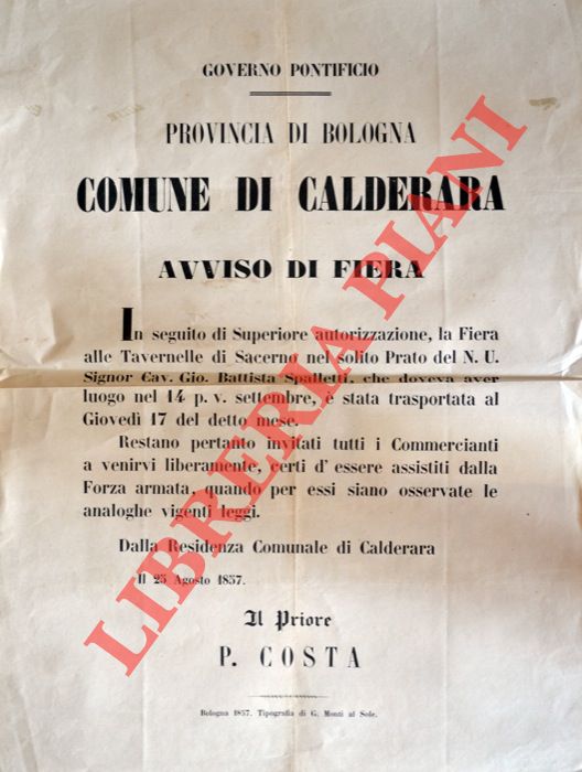 - - Avviso di Fiera. La Fiera alle Tavernelle di Sacerno nel solito prato del N.U. Cav. Gio. Battista Spalletti sche doveva aver luogo il 14 settembre e stata trasportata al 17 del detto mese.