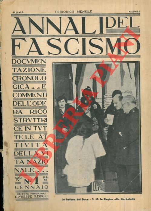 - - Annali del fascismo. Documentazione cronologica e commenti dell'opera ricostruttrice in tutte le attivit della vita nazionale.