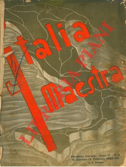 - - italia maestra: Periodico mensile di vita e di scuola nazionale..