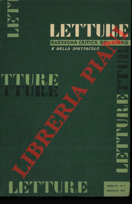 - - Letture. Rassegna critica del libro e dello spettacolo.
