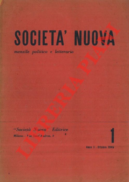 - - Societ nuova. Mensile politico e letterario.