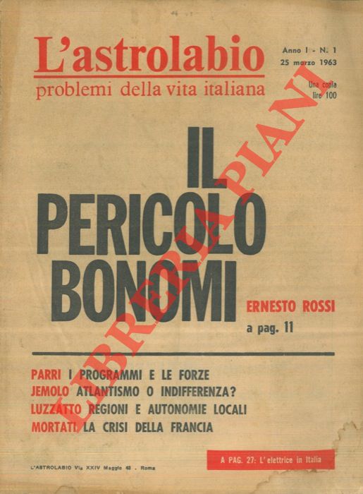 - - L'astrolabio. Problemi della vita italiana. Dir. Ferruccio Parri.