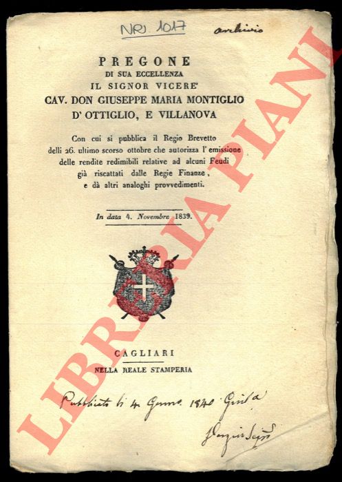 (Pregone) - Pregone con cui si pubblica il Regio Brevetto delli 26 ultimo scorso ottobre che autorizza l'emissione delle rendite redimibili relative ad alcuni Feudi gi riscattati dalle Regie Finanze, e d altri provvedimenti.