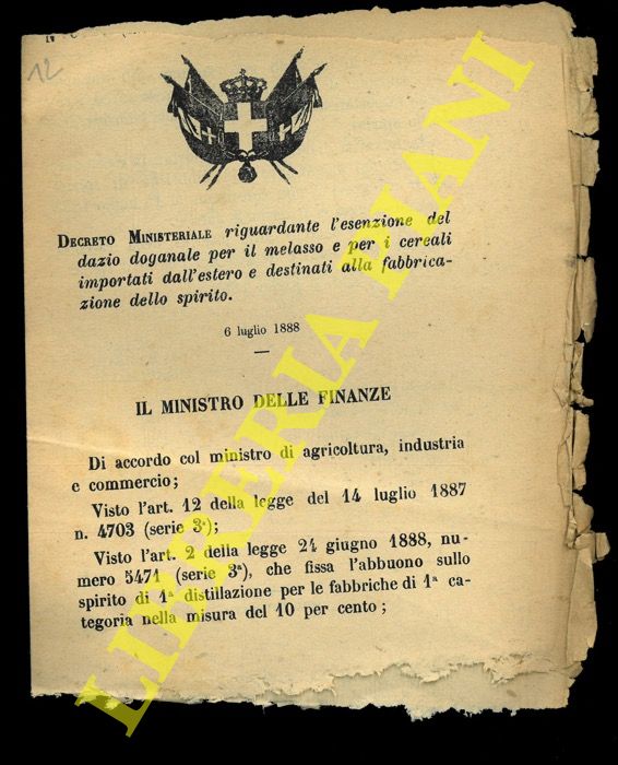 (Decreto Ministeriale) - Decreto Ministeriale riguardante le'senzione del dazio doganale per il melasso e per i cereali importati dall'estero e destinati alla fabbricazione dello spirito.