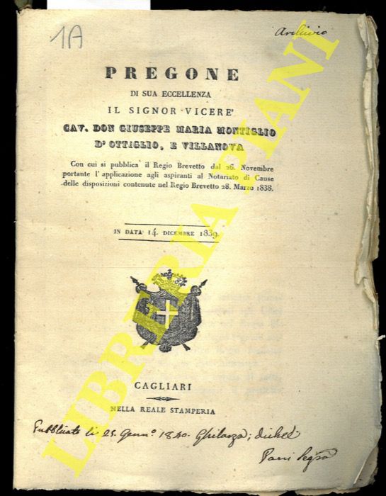 (Pregone) - Pregone con cui si pubblica il Regio Brevetto dal 26 Novembre portante l'applicazione agli aspiranti al Notariato di Cause delle disposizioni contenute ne Regio Brevetto 28 Marzo 1838