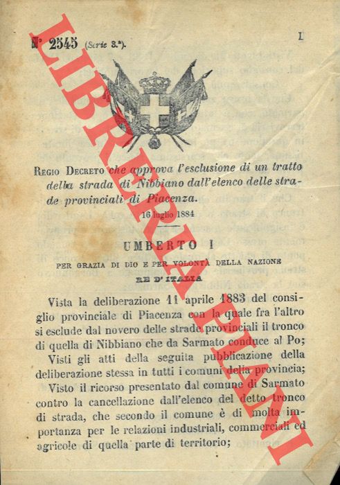 (Regio Decreto) - Regio Decreto che approva l'esclusione di un tratto di strada di Nibbiano dall'elenco delle strade provinciali di Piacenza.