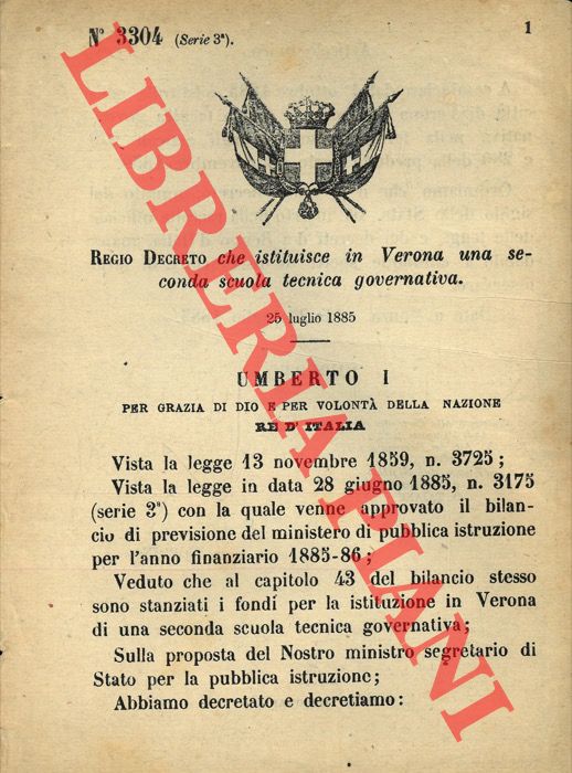 (Regio Decreto) - Regio Decreto che istituisce in Verona una seconda scuola tecnica governativa.