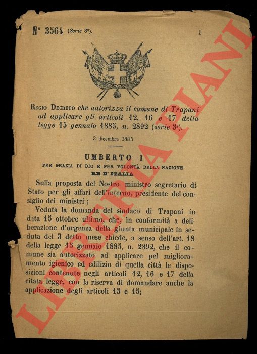 (Regio Decreto) - Regio Decreto che autorizza il comune di Trapani ad applicare gli articoli 12,16 e 17 della legge 15 gennaio 1885 n.2892 (serie 3).